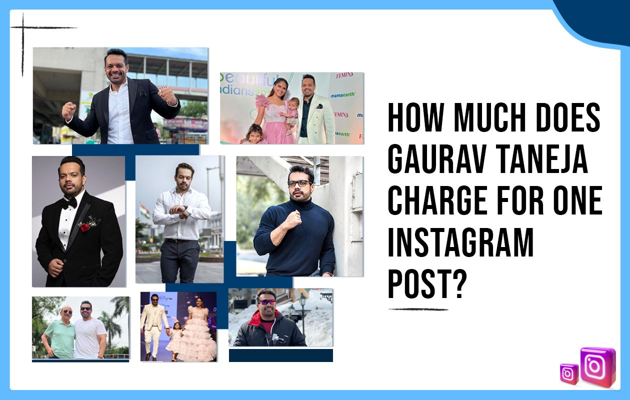 How Much Does Gaurav Taneja Charges for One Instagram Post?