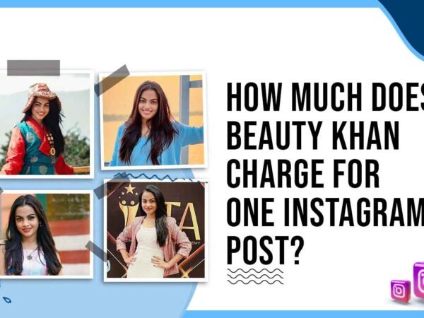 Idiotic Media | How Much Does Beauty Khan Charge for One Instagram Post