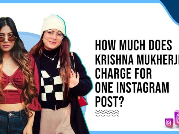 Idiotic Media | How Much Does Krishna Mukherjee Charge for One Instagram Post?