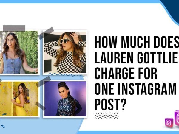 Idiotic Media | How Much Does Lauren Gottlieb Charge for One Instagram Post?