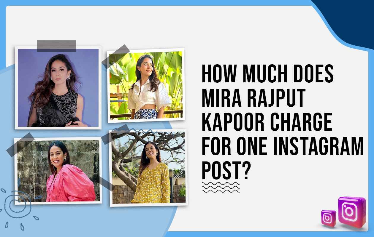 How Much Does Mira Rajput Kapoor Charges for One Instagram Post?