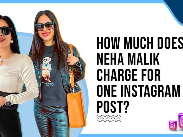 Idiotic Media | How Much Does Neha Malik Charge for One Instagram Post?