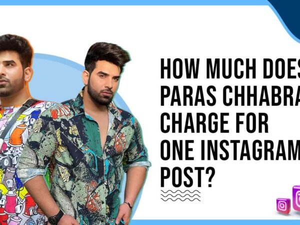 Idiotic Media | How Much Does Paras Chhabra Charge for One Instagram Post?