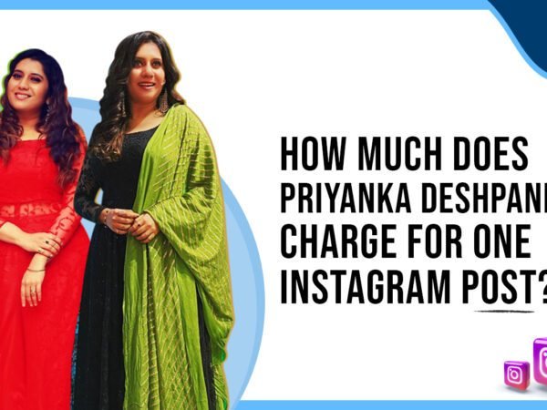 Idiotic Media | How Much Does Priyanka Deshpande Charge for One Instagram Post?