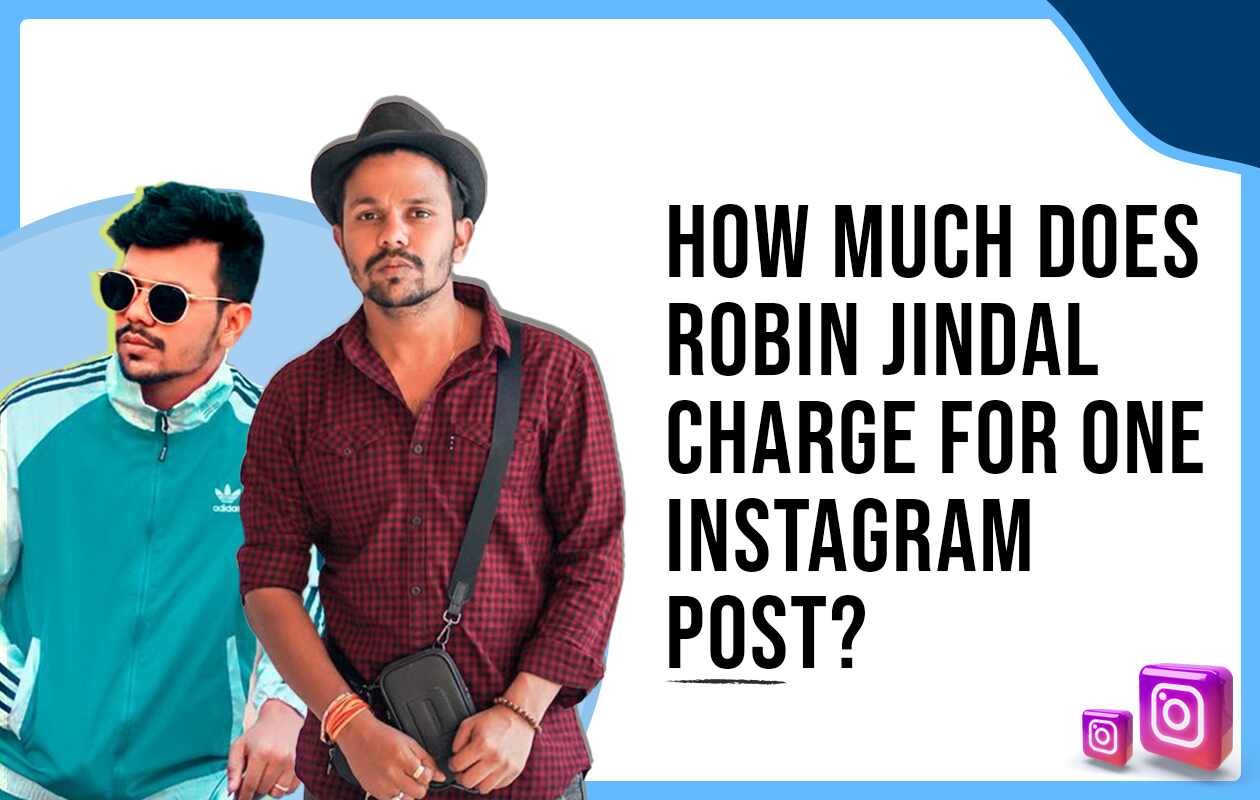How Much Does Robin Jindal/Oye Indori Charge for One Instagram Post?