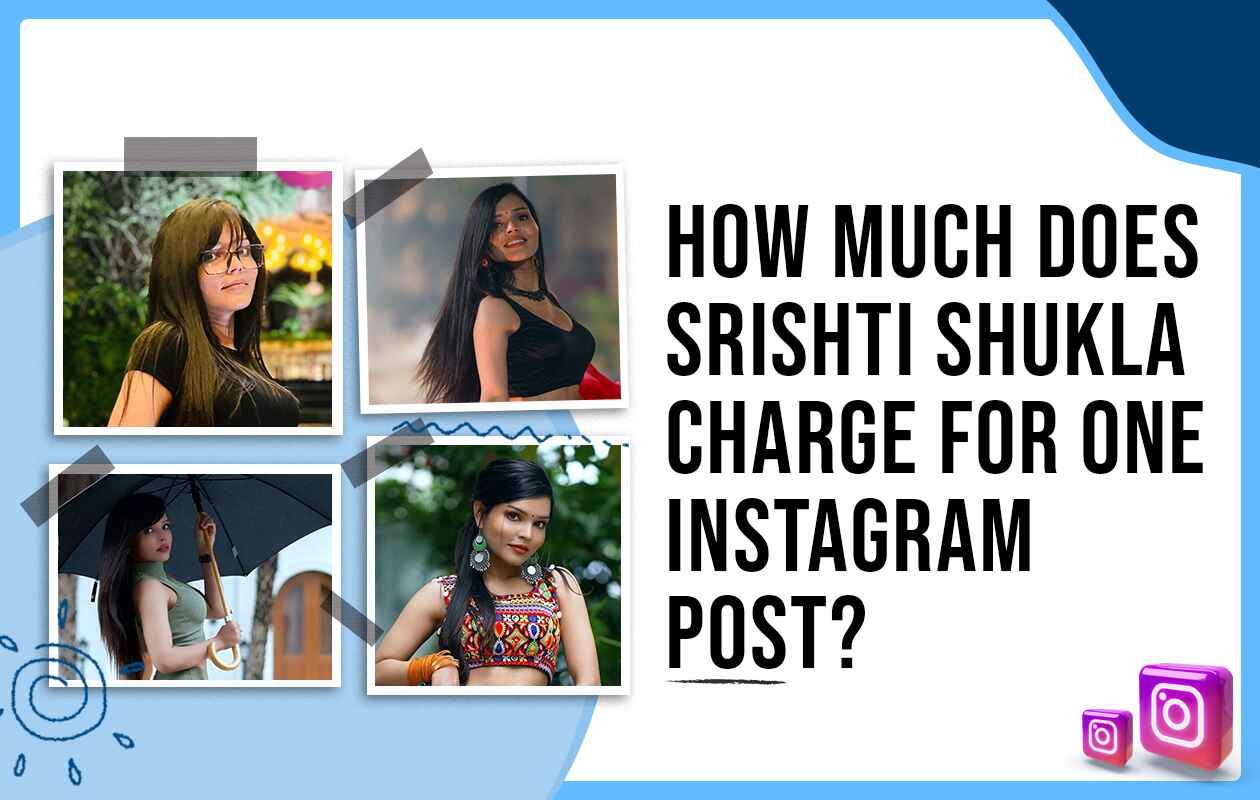 How Much Does Srishti Shukla Charge for One Instagram Post?