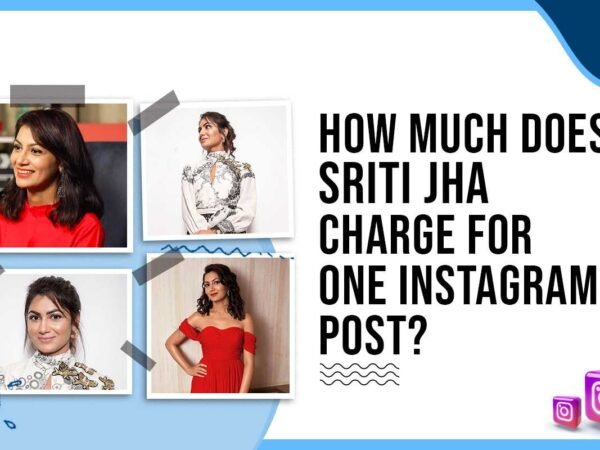 Idiotic Media | How Much Does Sriti Jha Charge for One Instagram Post?