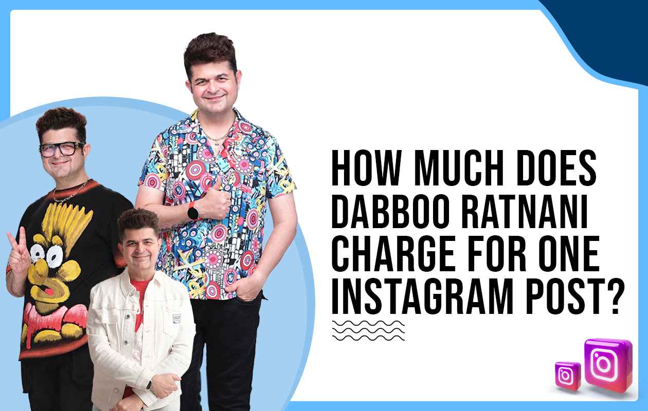 How Much Does Dabboo Ratnani Charge for One Instagram Post?