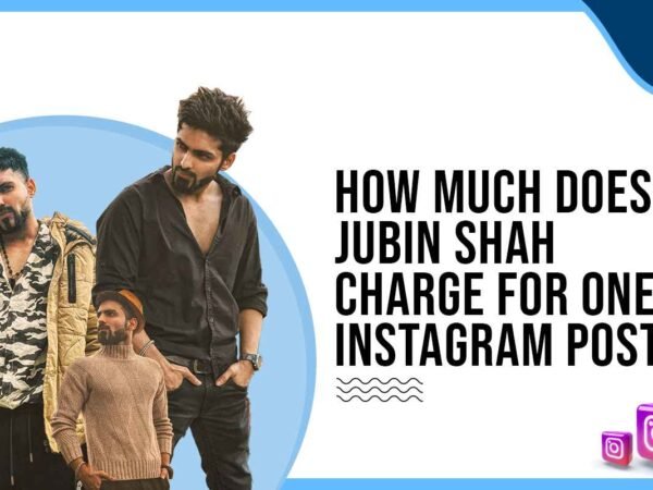 Idiotic Media | How Much Does Jubin Shah Charge for One Instagram Post?