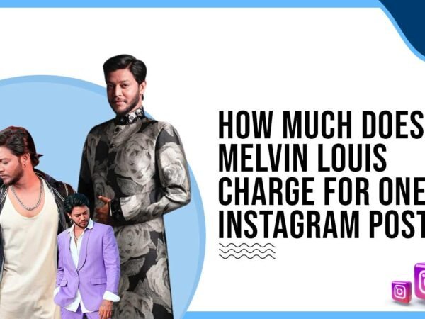 Idiotic Media | How Much Does Melvin Louis Charge for One Instagram Post?