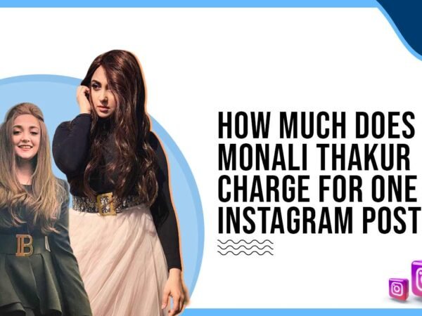 Idiotic Media | How Much Does Monali Thakur Charges for One Instagram Post?