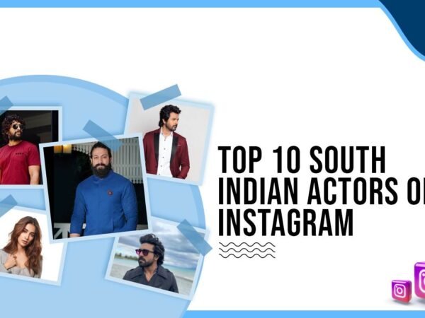 Idiotic Media | Top 10 South Indian Actors on Instagram in India