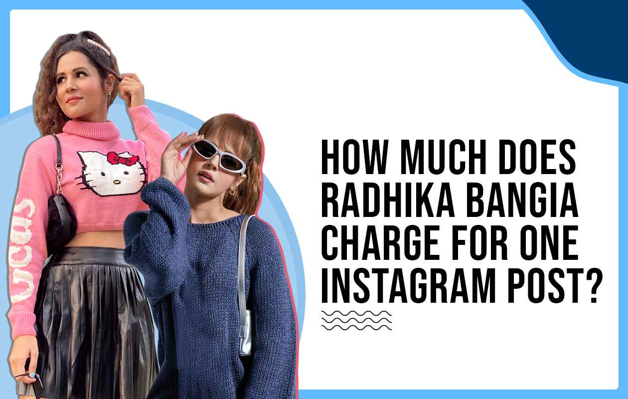 How much did Radhika Bangia charge for one Instagram post