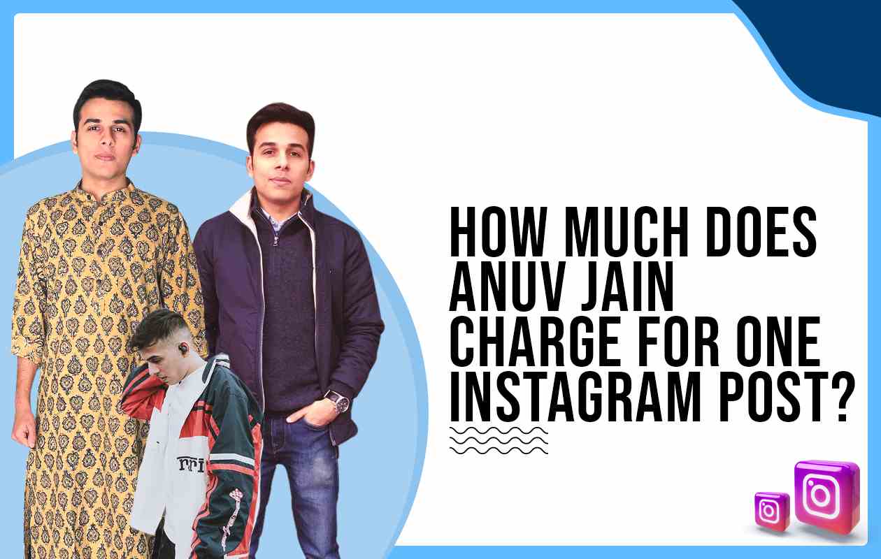 How much does Anuv Jain charge to post on Instagram?