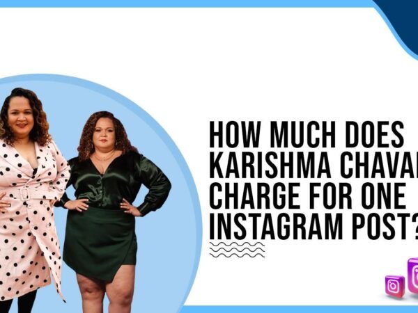 Idiotic Media | How much does Karishma Chavan charge to post on Instagram?