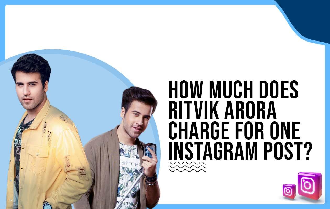 Idiotic Media | How much does Ritvik Arora charge to post on Instagram?