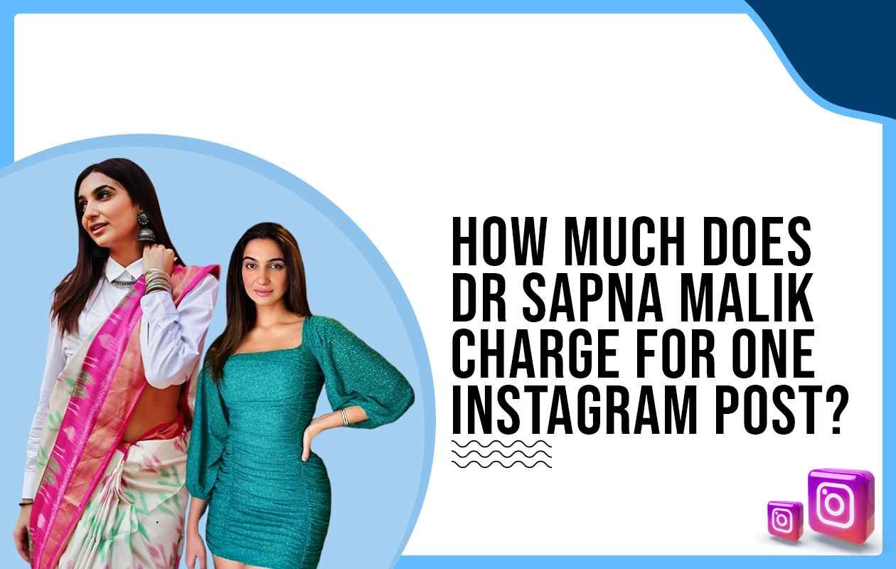 Idiotic Media | How much does Sapna Malik charge for One Instagram Post?