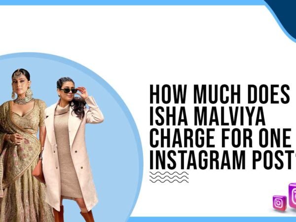 Idiotic Media | How much does Isha Malviya charge for One Instagram Post?