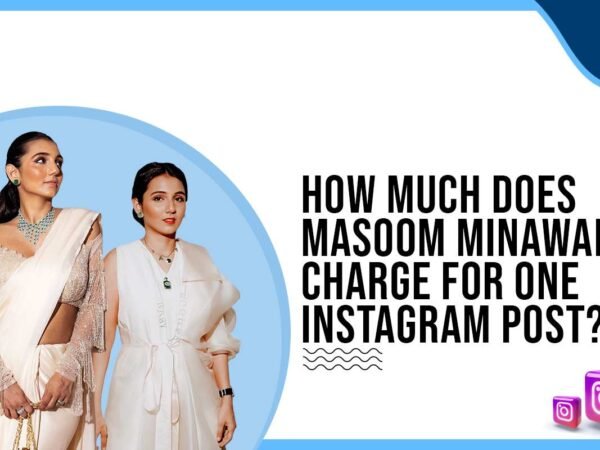 Idiotic Media | How much does Masoom Minawala charge for One Instagram Post?