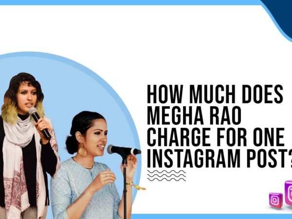 Idiotic Media | How much does Megha Rao charge for One Instagram Post?