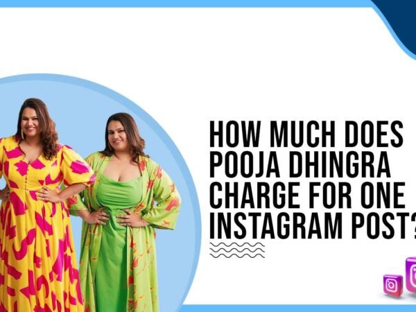 Idiotic Media | How much does Pooja Dhingra charge for One Instagram Post?