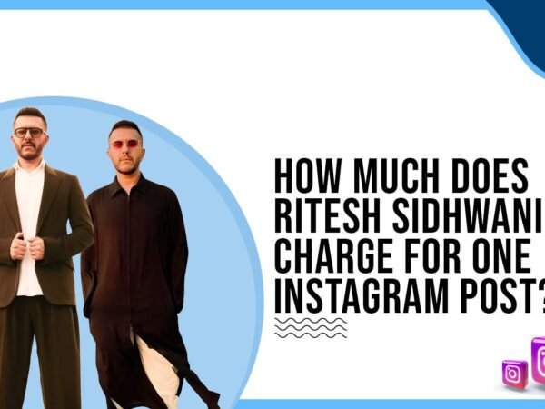 Idiotic Media | How much does Ritesh Sidhwani charge for One Instagram Post?