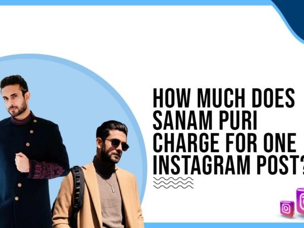 Idiotic Media | How much does Sanam Puri charge for One Instagram Post?