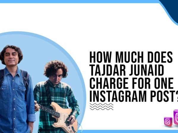 Idiotic Media | How much does Tajdar Junaid charge for One Instagram Post?