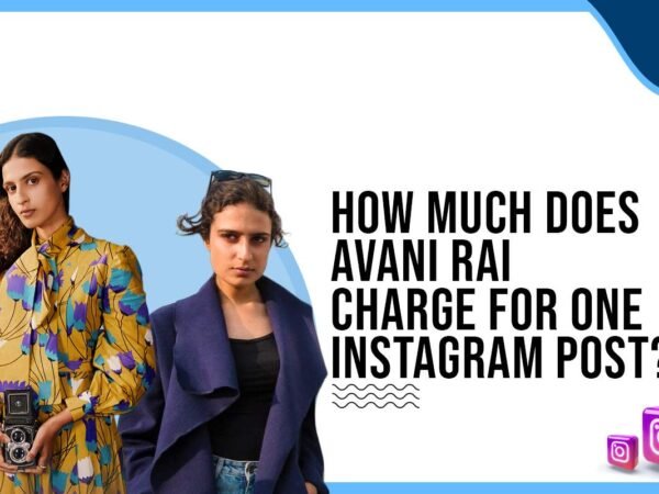 Idiotic Media | How much does Avani Rai charge for One Instagram Post?