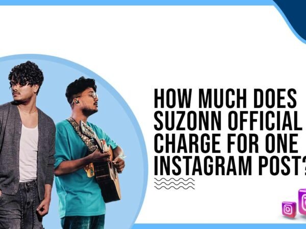 Idiotic Media | How much does Suzonn charge for One Instagram Post?