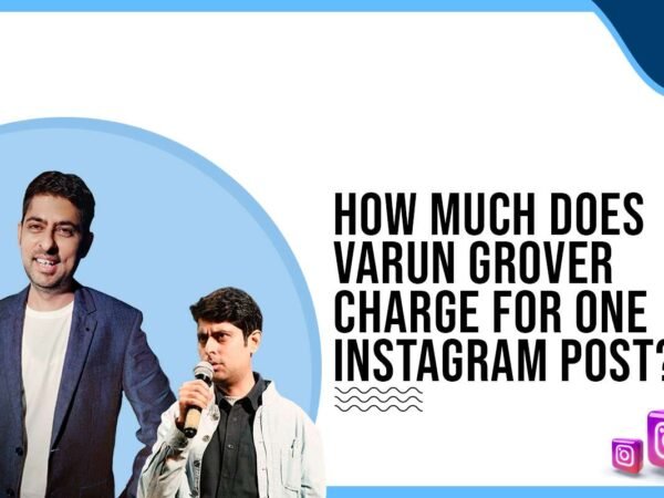 Idiotic Media | How much does Varun Grover charge for One Instagram Post?