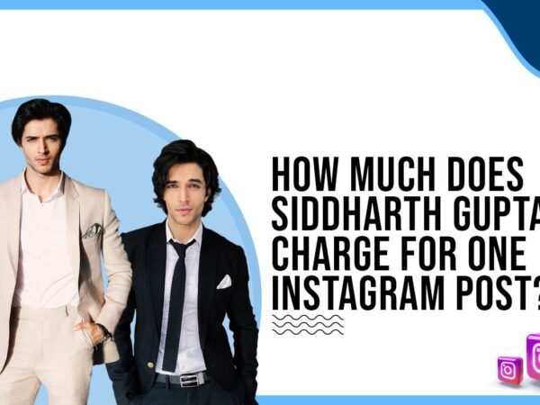 Idiotic Media | How much does Siddharth Gupta charge for One Instagram Post?