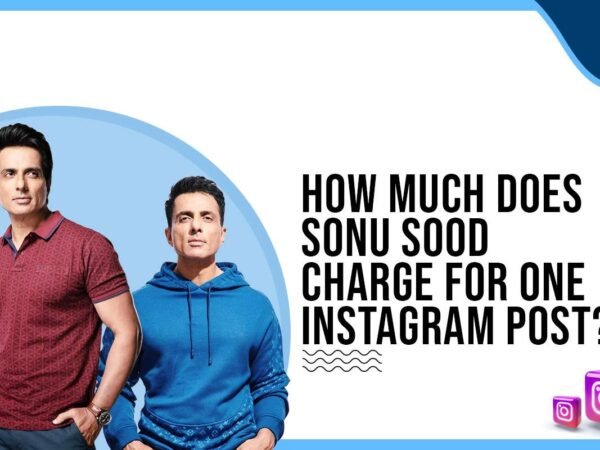 Idiotic Media | How much does Sonu Sood charge for One Instagram Post?