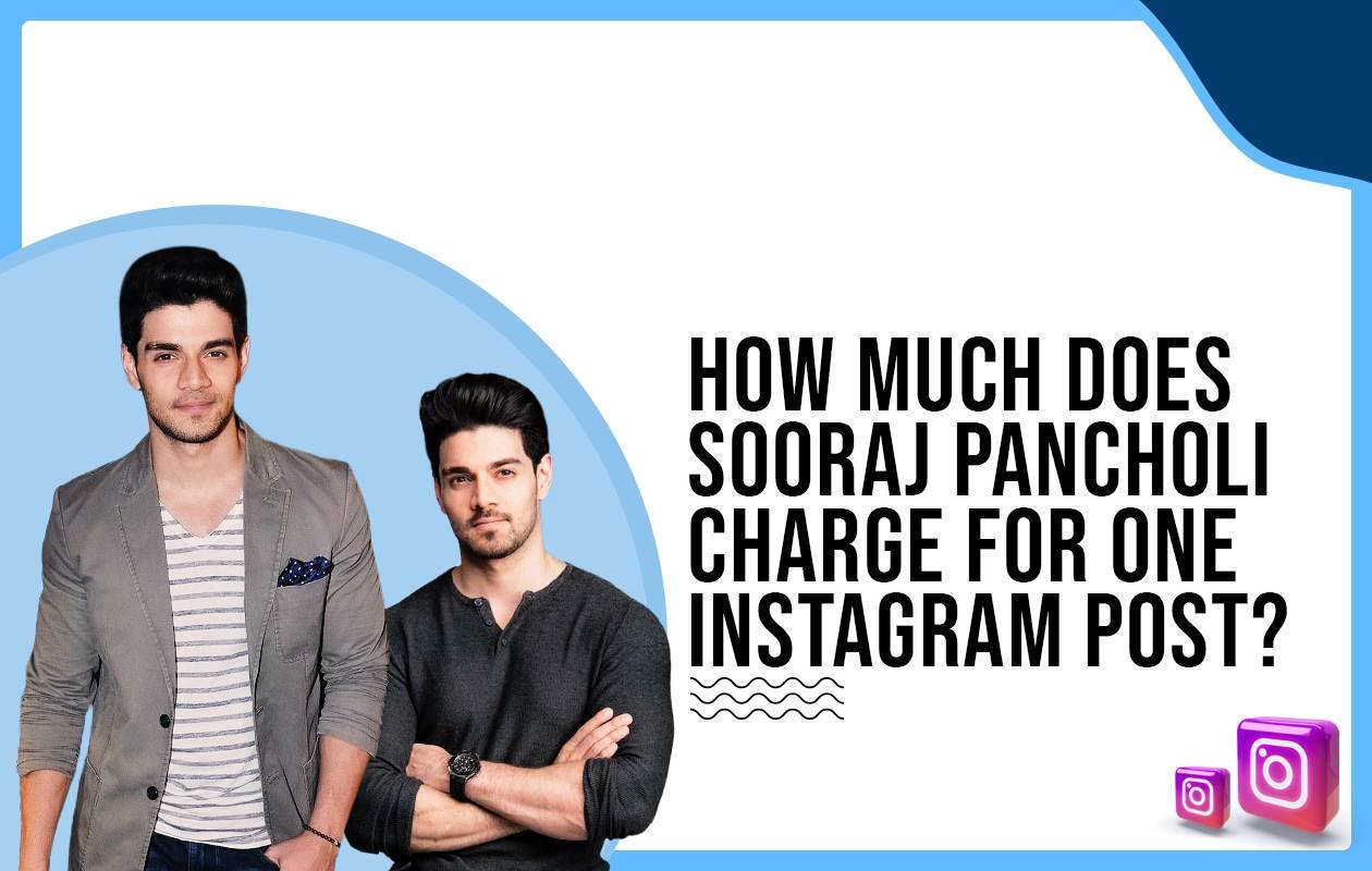 Idiotic Media | How much does Sooraj Pancholi charge for One Instagram Post?