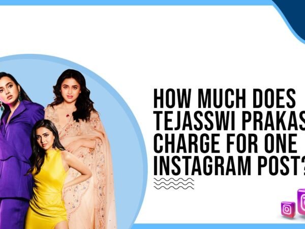 Idiotic Media | How much does Tejasswi Prakash charge for One Instagram Post?