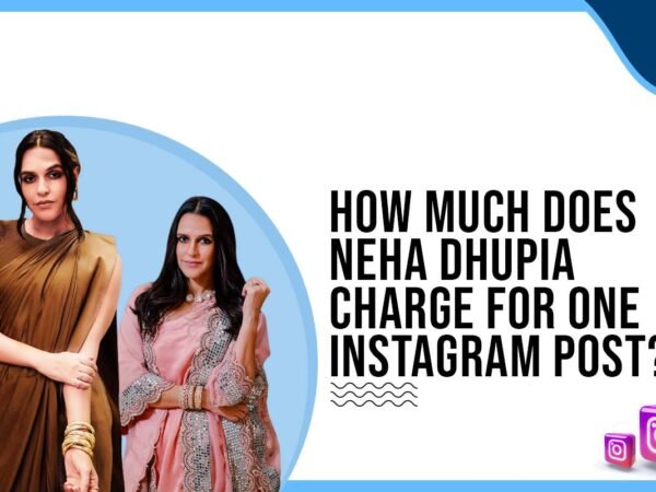 Idiotic Media | How much does Neha Dhupia charge for One Instagram Post?