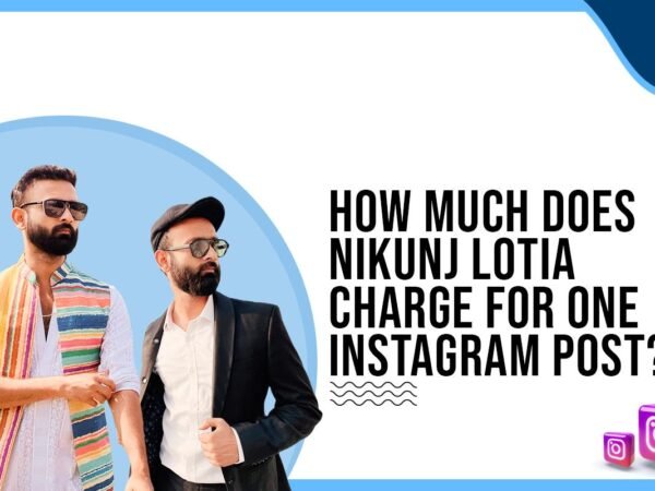 Idiotic Media | How much does Nikunj Lotia charge for One Instagram Post?