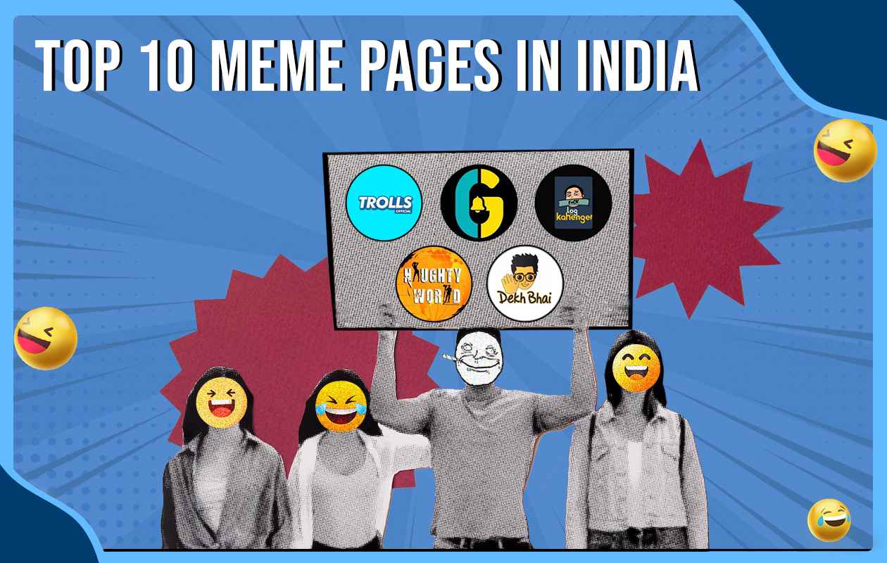 Top 10 Meme Pages in India