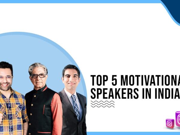 Top 5 Motivational Speakers in India