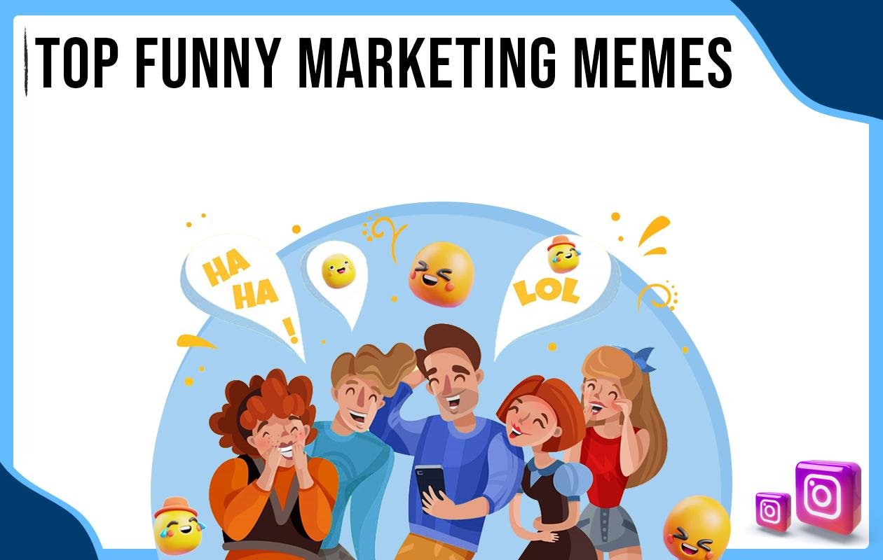 20+ Meme marketing memes to make you roll with laughter 