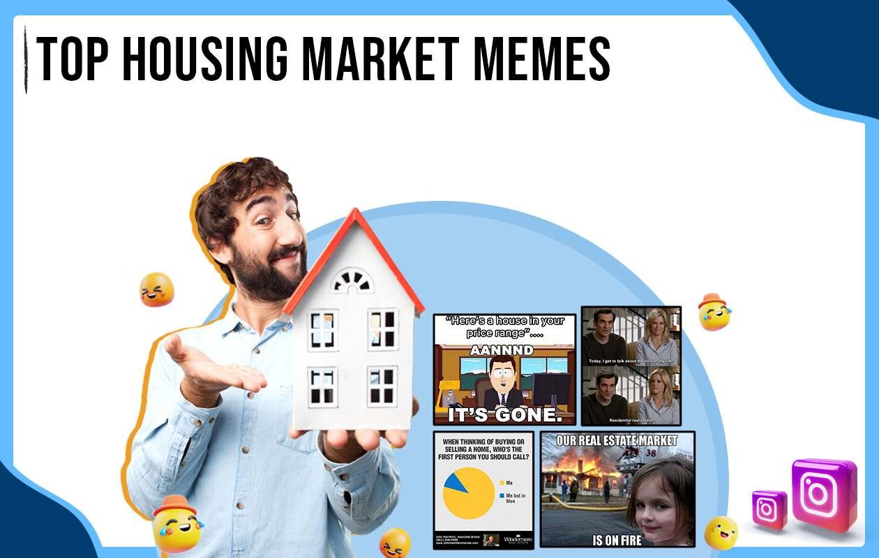 Top Housing Market Memes That’ll Leave You in Fits of Laughter