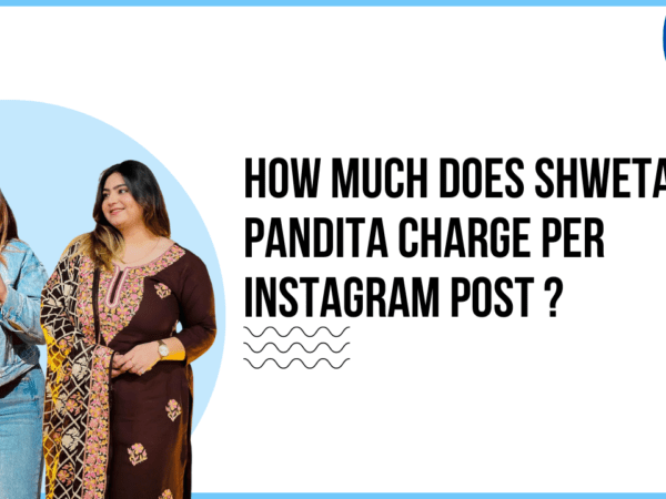 Idiotic Media | How much does Shweta Pandita Charge for One Instagram Post?