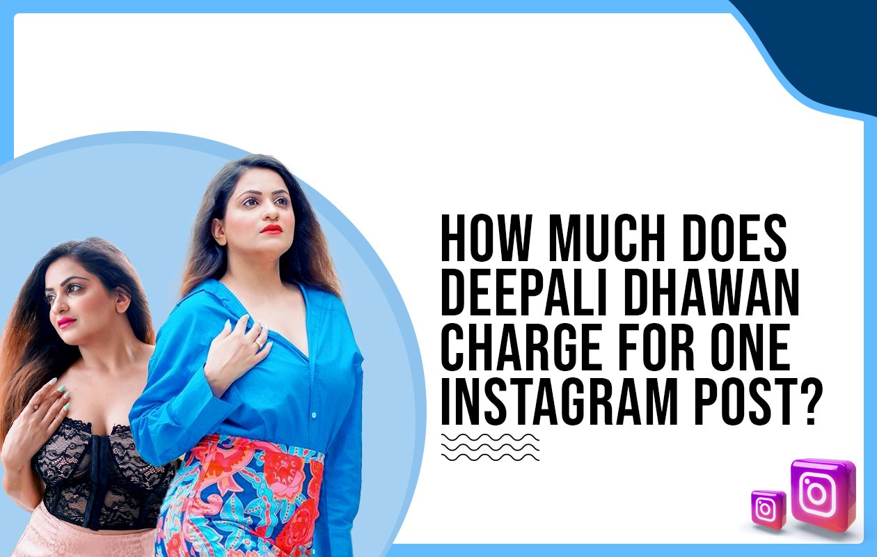Idiotic Media | How much doesDeepali Dhawan charge for One Instagram Post?