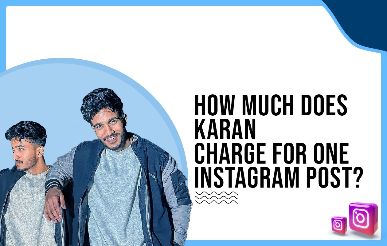 Idiotic Media | How much does Karan charge for One Instagram Post?