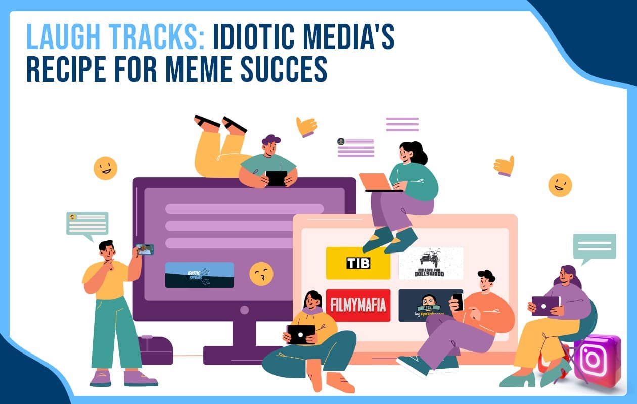 Idiotic Media | Laugh Tracks: Idiotic Media's Recipe for Meme Success