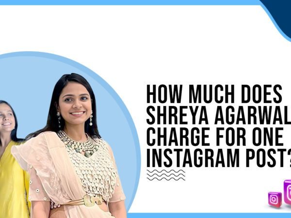 Idiotic Media | How much does Shreya Agrawala charge for One Instagram Post?