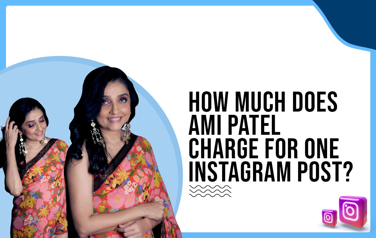 Idiotic Media | How Much Does Ami Patel Charge For One Instagram Post?