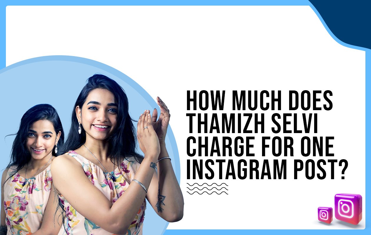 Idiotic Media | How Much Does Thamizh Selvi Charge For One Instagram Post?