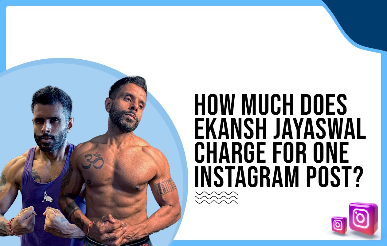 Idiotic Media | How much does Ekansh Jayaswal charge for one Instagram post?