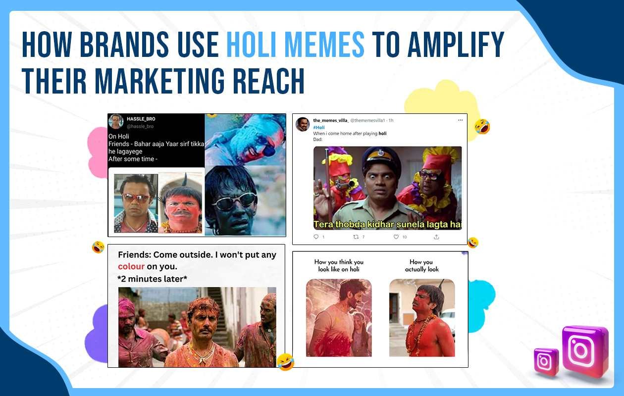 Idiotic Media | How Brands Use Holi Memes to Amplify Their Marketing Reach